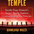 Cover Art for 9781250106247, Merchants in the TempleInside Pope Francis's Secret Battle Against Cor... by Gianluigi Nuzzi