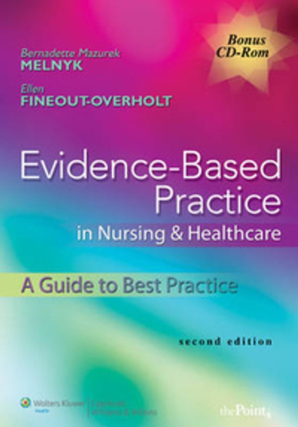 Cover Art for 9781605477787, Evidence-Based Practice in Nursing & Healthcare by Bernadette  Mazurek Melnyk