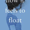 Cover Art for 9780525554363, How It Feels to Float by Helena Fox