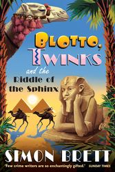 Cover Art for 9781472103048, Blotto, Twinks and Riddle of the Sphinx by Simon Brett