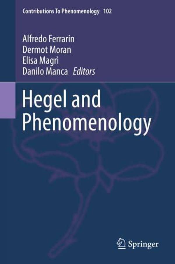 Cover Art for 9783030175450, Hegel and Phenomenology (Contributions to Phenomenology) by Alfredo Ferrarin
