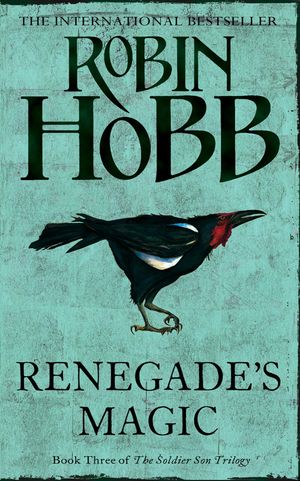 Cover Art for 9780007283446, Renegade's Magic by Robin Hobb