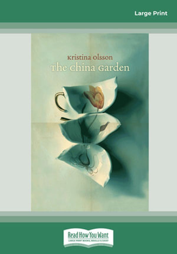 Cover Art for 9781442983366, The China Garden (EasyRead Large Edition) by Olsson
