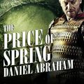 Cover Art for 9781494576035, The Price of Spring by Daniel Abraham