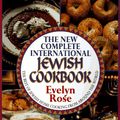 Cover Art for 9780883659557, The New Complete International Jewish Cookbook by Evelyn Rose