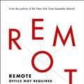 Cover Art for B00C0ALZ0W, Remote: Office Not Required by Jason Fried, Heinemeier Hansson, David