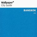 Cover Art for 9780714856148, Bangkok 2011 Wallpaper* City Guide 2011 by Wallpaper