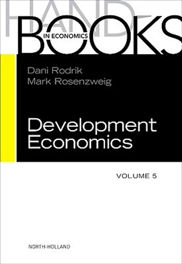 Cover Art for 9780444529442, Handbook of Development Economics: Volume 5 by Dani Rodrick