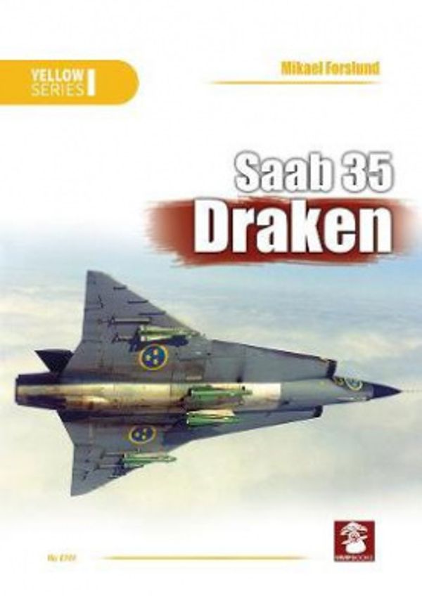 Cover Art for 9788365958860, Saab 35 Draken by Mikael Forslund