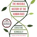 Cover Art for 9780698176294, The Invisible History of the Human Race by Christine Kenneally
