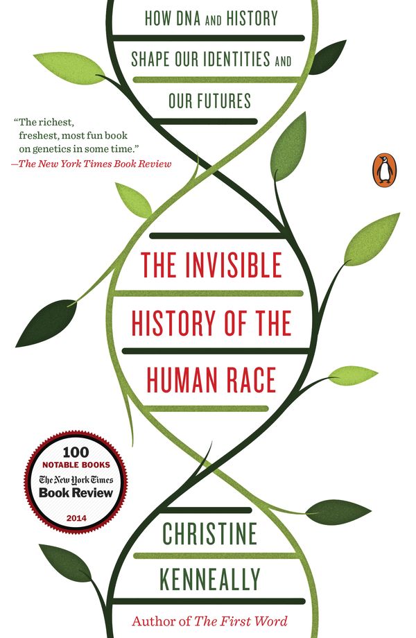 Cover Art for 9780698176294, The Invisible History of the Human Race by Christine Kenneally