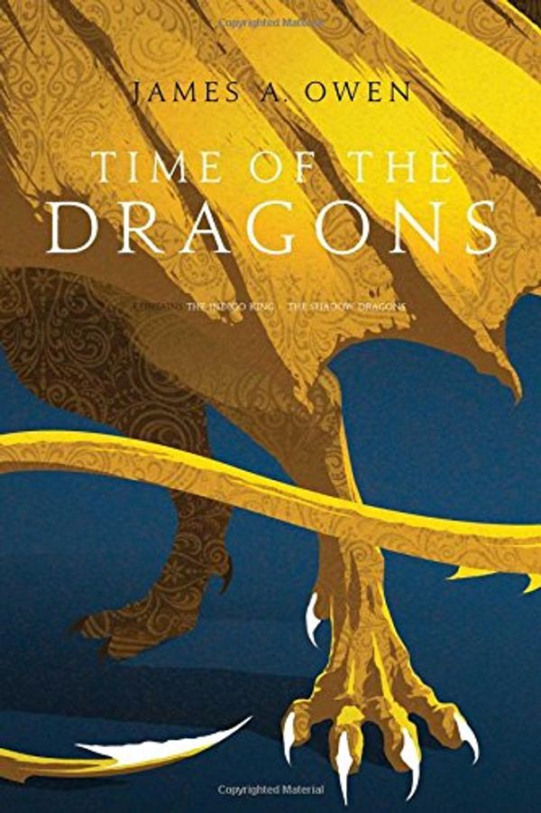 Cover Art for 9781481429979, Time of the Dragons: The Indigo King; The Shadow Dragons (Age of Dragons) by James A. Owen