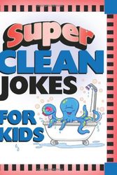 Cover Art for 9781602603912, Super Clean Jokes for Kids by Barbour Publishing