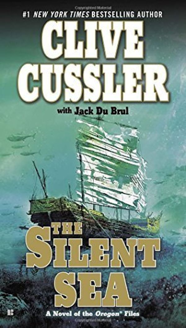 Cover Art for B017V87FWE, The Silent Sea (The Oregon Files) by Clive Cussler (2011-02-22) by Clive Cussler;Jack Du Brul