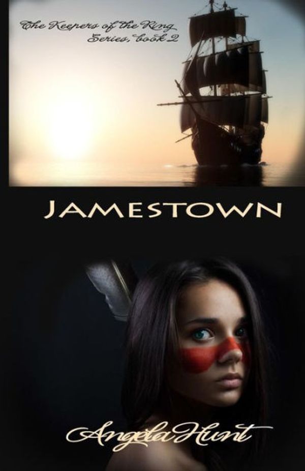 Cover Art for 9780615893358, Jamestown by Angela Hunt