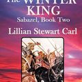 Cover Art for 9781458053169, The Winter King by Lillian Stewart Carl