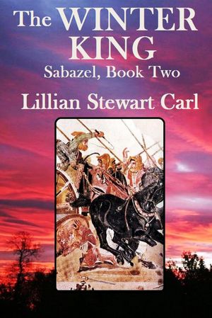Cover Art for 9781458053169, The Winter King by Lillian Stewart Carl