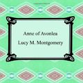 Cover Art for 9781420929218, Anne of Avonlea by L. M. Montgomery