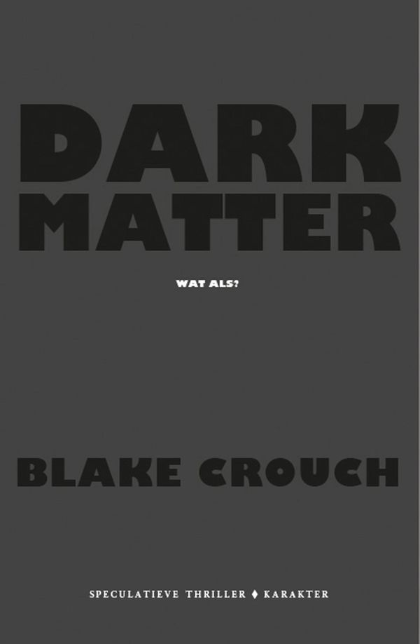 Cover Art for 9789045208794, Dark Matter by Blake Crouch