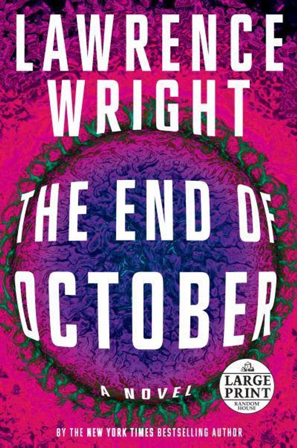 Cover Art for 9780593214770, The End of October by Lawrence Wright