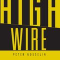 Cover Art for 9780786744497, High Wire by Peter Gosselin