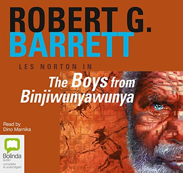 Cover Art for 9781743147047, The Boys from Binjiwunyawunya by Robert G. Barrett
