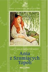 Cover Art for 9788311134218, Ania z Szumiacych Topoli by Lucy Maud Montgomery