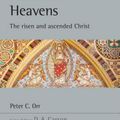 Cover Art for 9780830826483, Exalted Above the HeavensThe Risen and Ascended Christ by Peter C. Orr