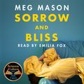 Cover Art for 9781474623490, Sorrow and Bliss by Meg Mason, Emilia Fox