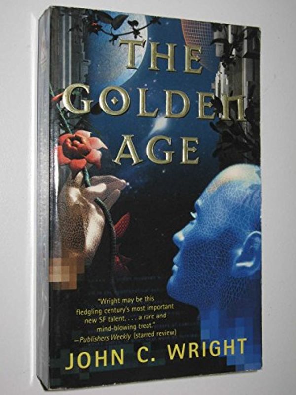 Cover Art for 9780812579840, The Golden Age by John C. Wright