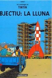 Cover Art for 9782203751781, Objectif Lune (Catalan Panini) by Herge