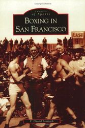 Cover Art for 9780738528861, Boxing in San Francisco by F Daniel Somrack