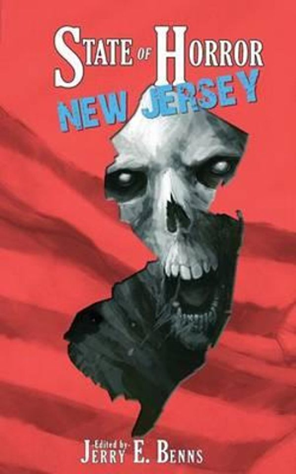 Cover Art for 9780692273531, State of Horror: New Jersey by Scott M. Goriscak
