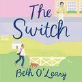 Cover Art for B084BT63QP, The Switch: A Novel by Beth O'Leary