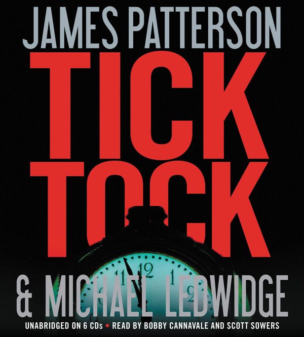 Cover Art for 9781611139785, Tick Tock by James Patterson, Michael Ledwidge