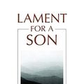 Cover Art for 8601234600022, Lament for a Son by Nicholas Wolterstorff