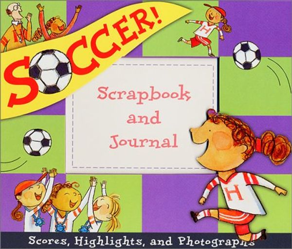 Cover Art for 9781568900612, Soccer Scrapbook and Journal for Girls by Cynthia Jabar