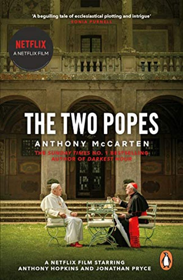 Cover Art for B07FQM2FR8, The Pope: Official Tie-in to Major New Film Starring Sir Anthony Hopkins by Anthony McCarten