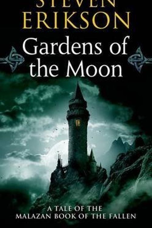 Cover Art for B00DJYISXA, Gardens of the Moon by Steven Erikson