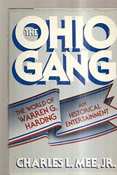 Cover Art for 9780871313409, The Ohio Gang: The World of Warren G. Harding by Charles L. Mee