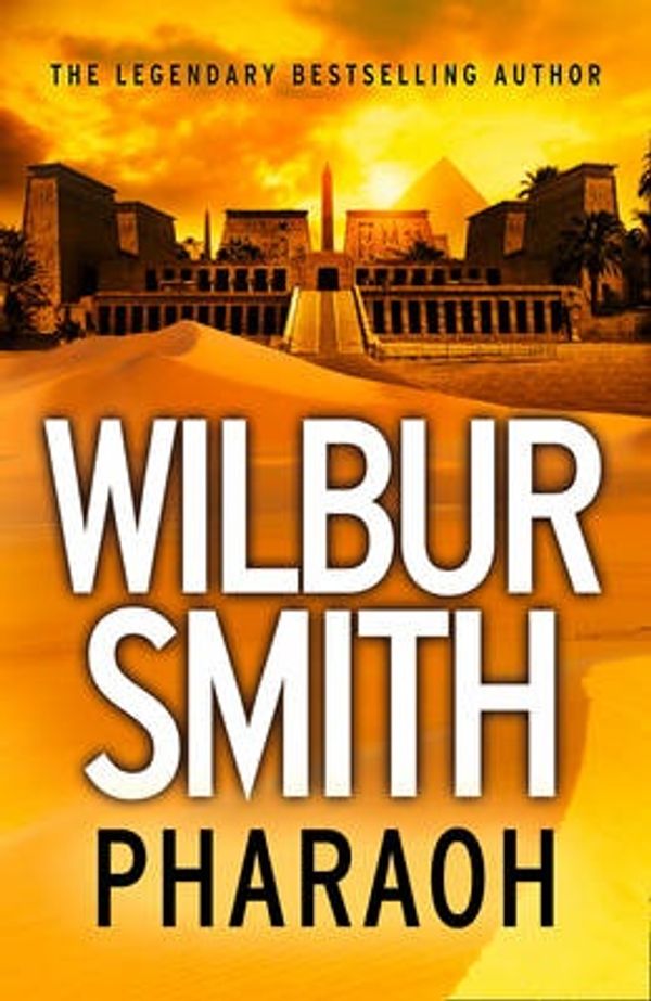 Cover Art for 9780007535811, Pharaoh by Wilbur Smith