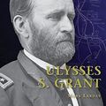 Cover Art for 9781849087339, Ulysses S. Grant by Mark Lardas