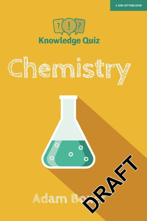 Cover Art for 9781912906130, Knowledge Quiz: Chemistry by Adam Boxer