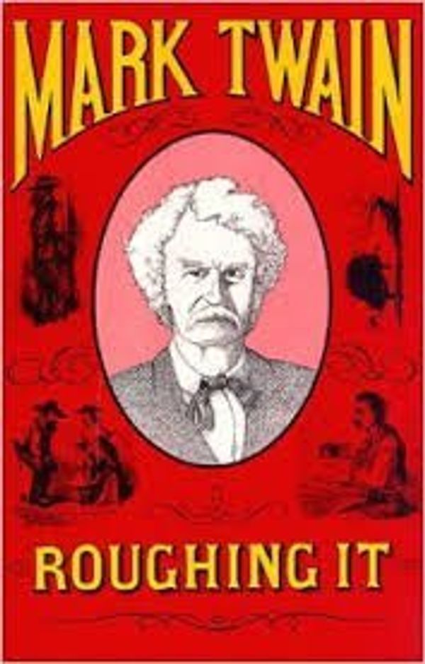 Cover Art for 9780870527074, Roughing It by Mark Twain
