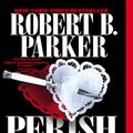 Cover Art for 9781101203996, Perish Twice by Robert B. Parker