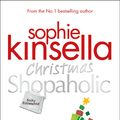 Cover Art for 9781784164874, Christmas Shopaholic by Sophie Kinsella