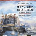 Cover Art for 9781845073596, Black Ships Before Troy by Alan Lee