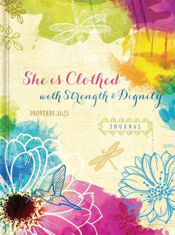 Cover Art for 9781633260085, She Is Clothed with Strength & Dignity (Signature Journals) by Ellie Claire