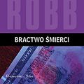 Cover Art for 9788380970618, Bractwo smierci by Robb, J. D