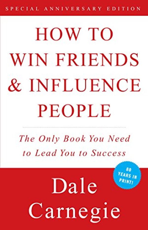 Cover Art for 8937485909400, How to Win Friends & Influence People by Dale Carnegie